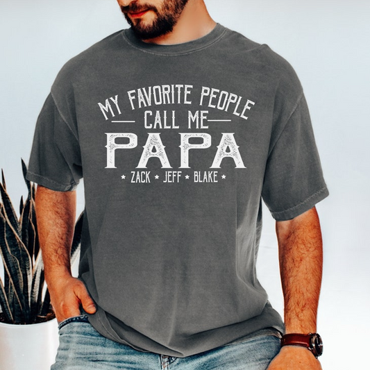 My Favorite People Call Me Papa And Grandkids Shirt
