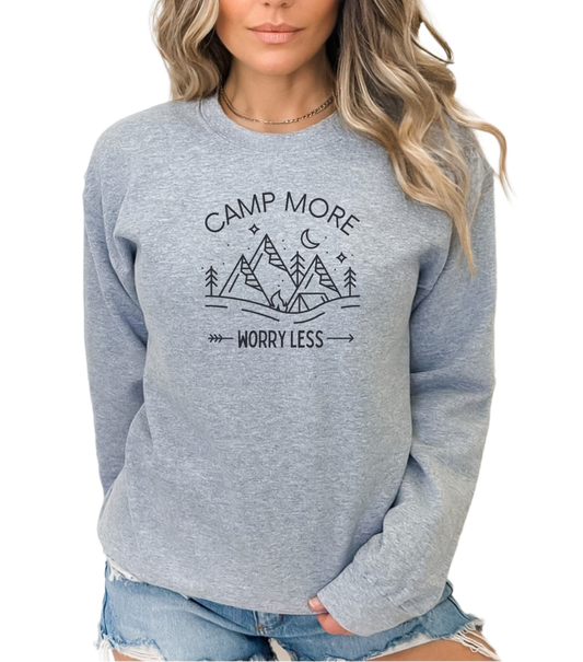 Camp more worry less sweatshirt, camp more sweatshirt