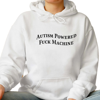 Autism Powered Fuck Machine Shirt, Trending Unisex Tee Shirt, Autism Awareness Sweatshirt Hoodie, Autistic Meme Hoodie