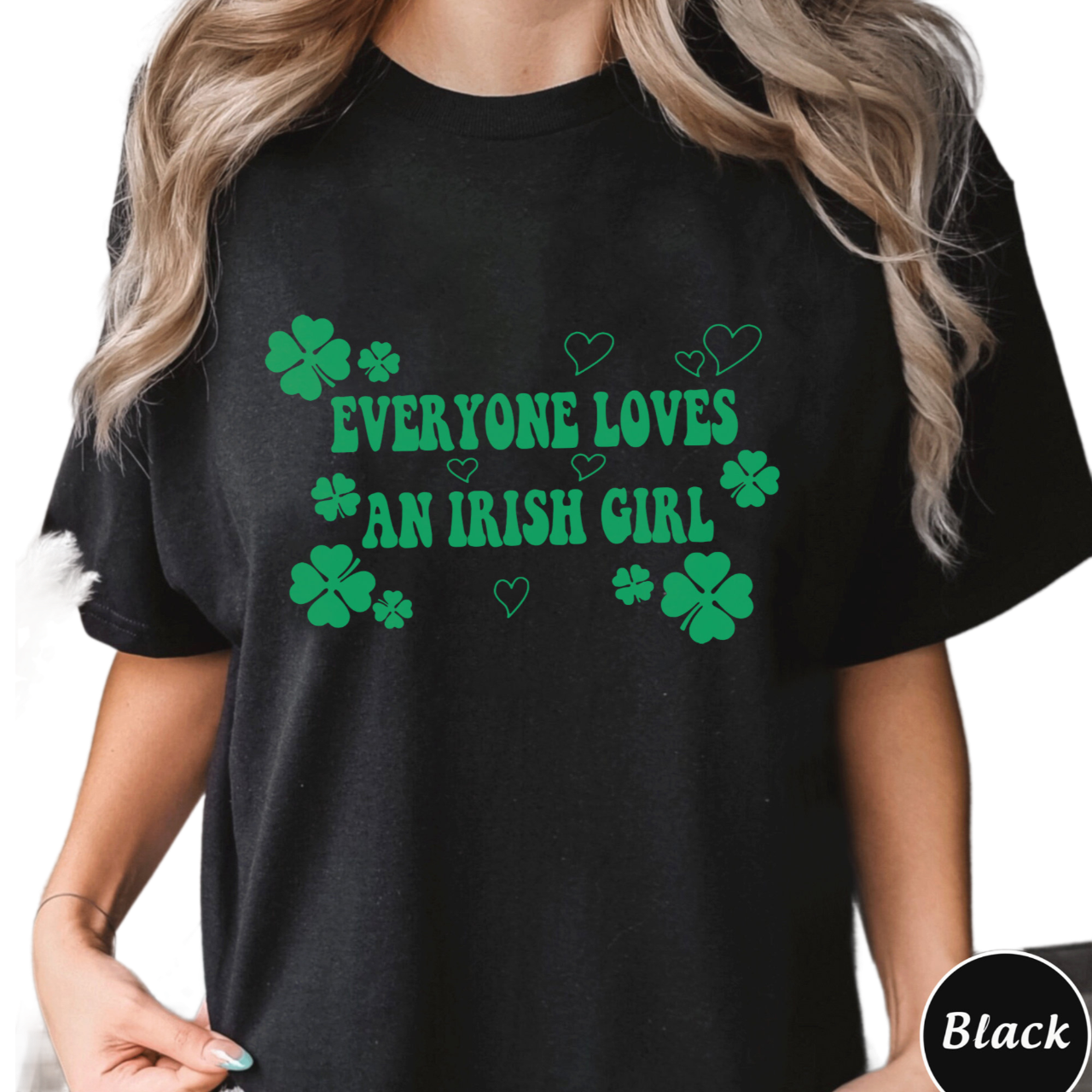 Everyone Loves an Irish Girl Women's Shirt, St. Patrick's Day T-shirt, Irish Celebration Outfit Style, Trending Shirt Gift For Her