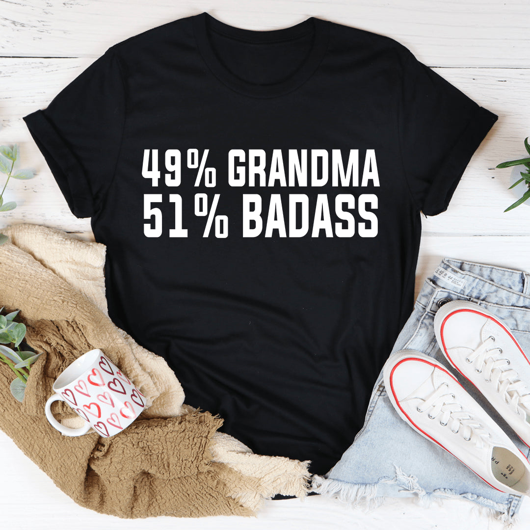 49% Grandma 51% Badass Tee