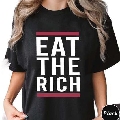 Eat The Rich Shirt, Trending Unisex Tee Shirt, Funny Unique Shirt Gift, Eat The Rich Sweatshirt Hoodie