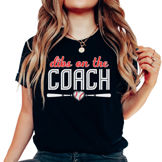 Dibs on The Coach Baseball Shirt, Baseball Wife Shirt, Baseball Coach's Wife TShirt, Proud Baseball Wife Shirt