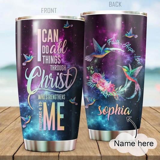 Personalized Christian Tumbler I Can Do All Things Through Christ Who Strengthens Me Hummingbird