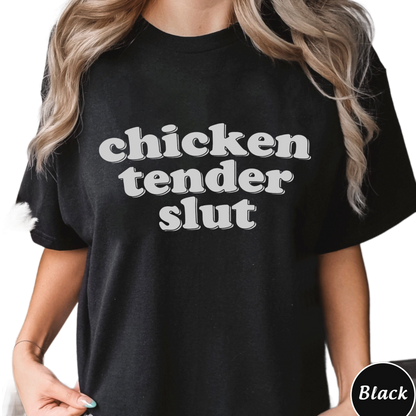 Chicken Tender Slut Shirt, Trending Unisex Tee Shirt, Unique Shirt Gift, Chicken Nugget Lover Gift, Meme Sweatshirt Hoodie