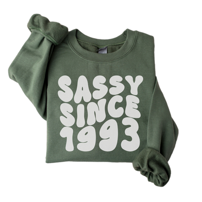 Birth Year Sweatshirt, Custom Birthday Sweatshirt, Sassy Since 1993 Birthday Sweater