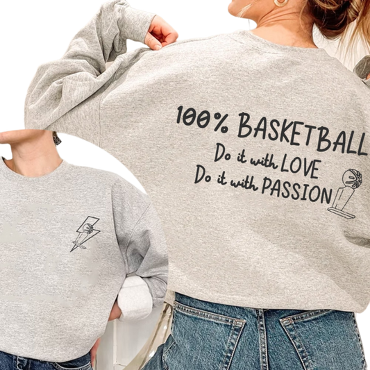 100 percent Basketball Do It With Love Shirt, Trending Unisex Shirt, Basketball Do It With Passion Sweatshirt