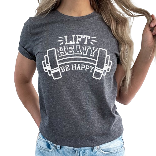 Be Happy Lift Heavy Shirt, Funny Workout Shirt, Trendy Gym Shirt, Lift Heavy Shirt