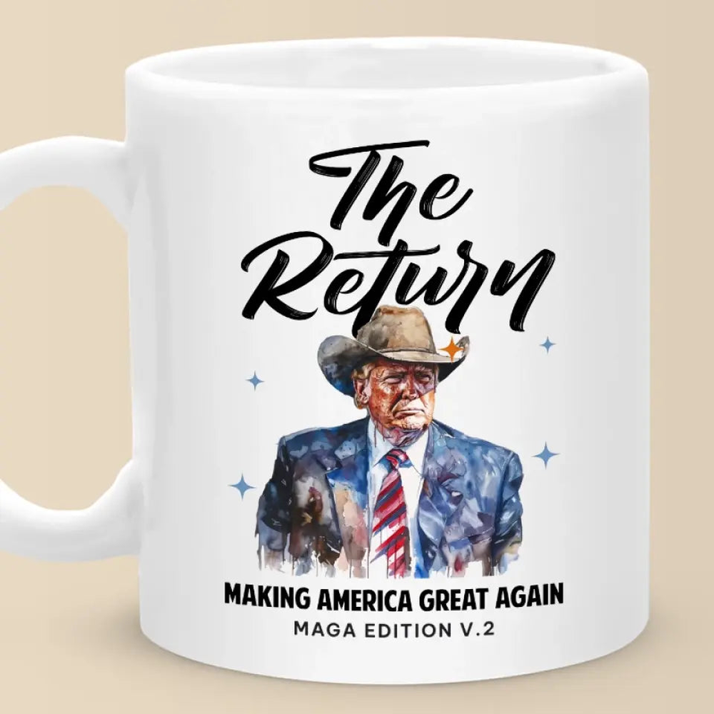 The Return Of Trump, MAGA Edition V2 - US Election Trump Mug