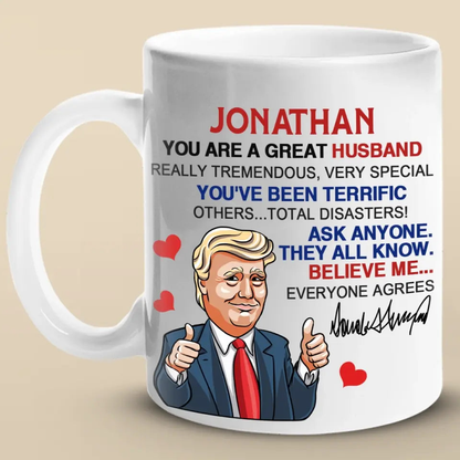 You've Been Terrific, Others Are Disasters - US Election Trump Mug