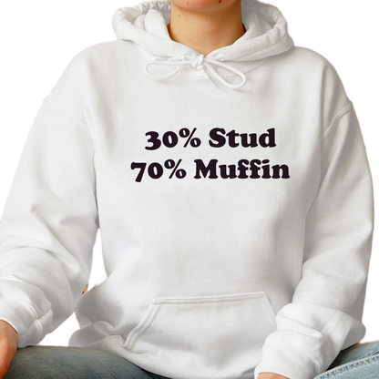 30 Stud 70 Muffin Shirt, Trending Unisex Shirt, 30 Stud 70 Muffin Sweatshirt Hoodie, Muffin Funny Fathers Day Shirt