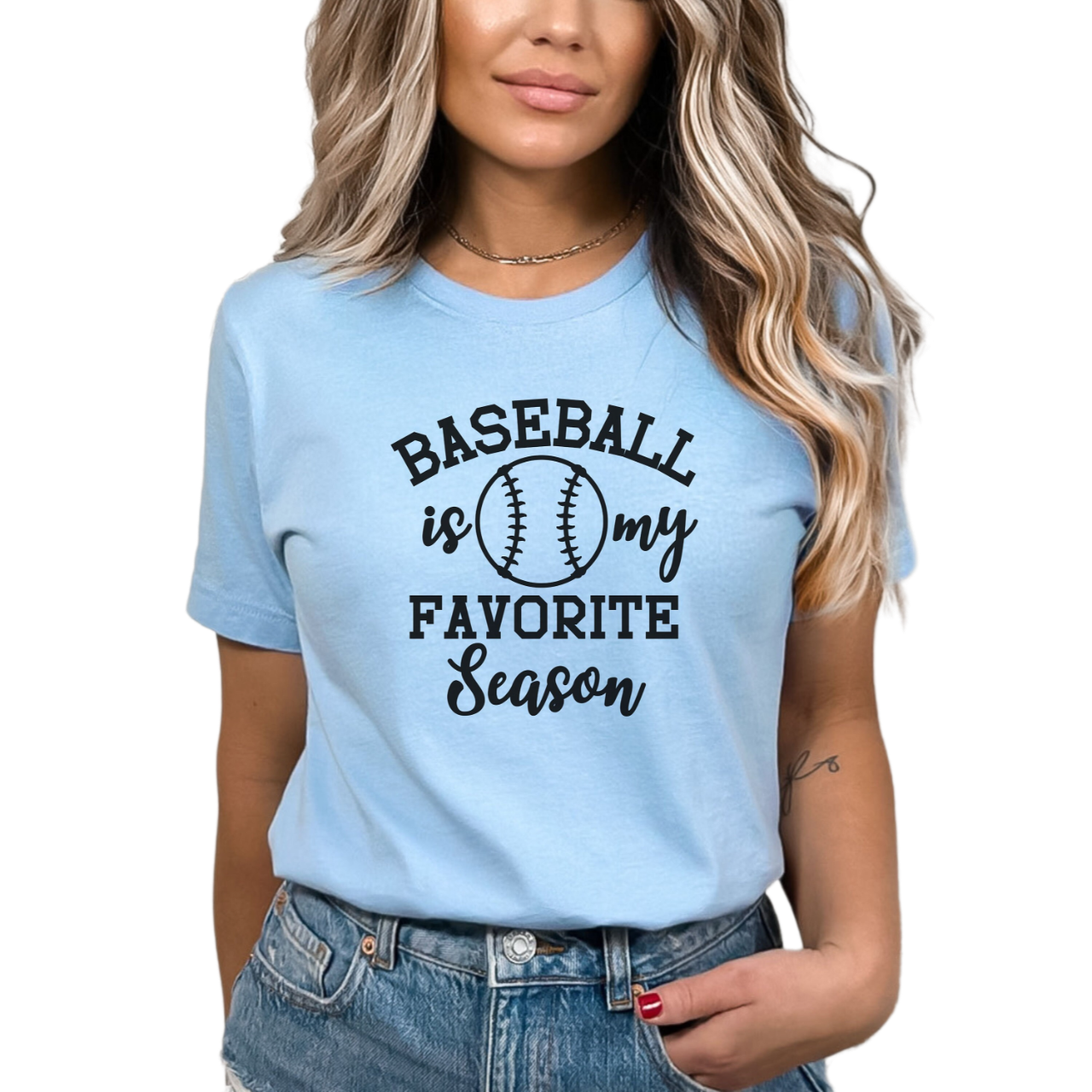 Baseball is my favorite season shirt, baseball season tshirt, baseball mom shirt