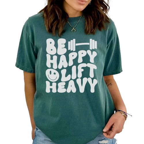 Comfort Colors Be Happy Lift Heavy Shirt, Funny Workout Shirt, Trendy Gym Shirt