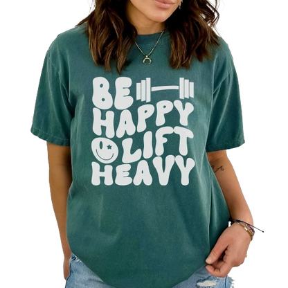 Comfort Colors Be Happy Lift Heavy Shirt, Funny Workout Shirt, Trendy Gym Shirt