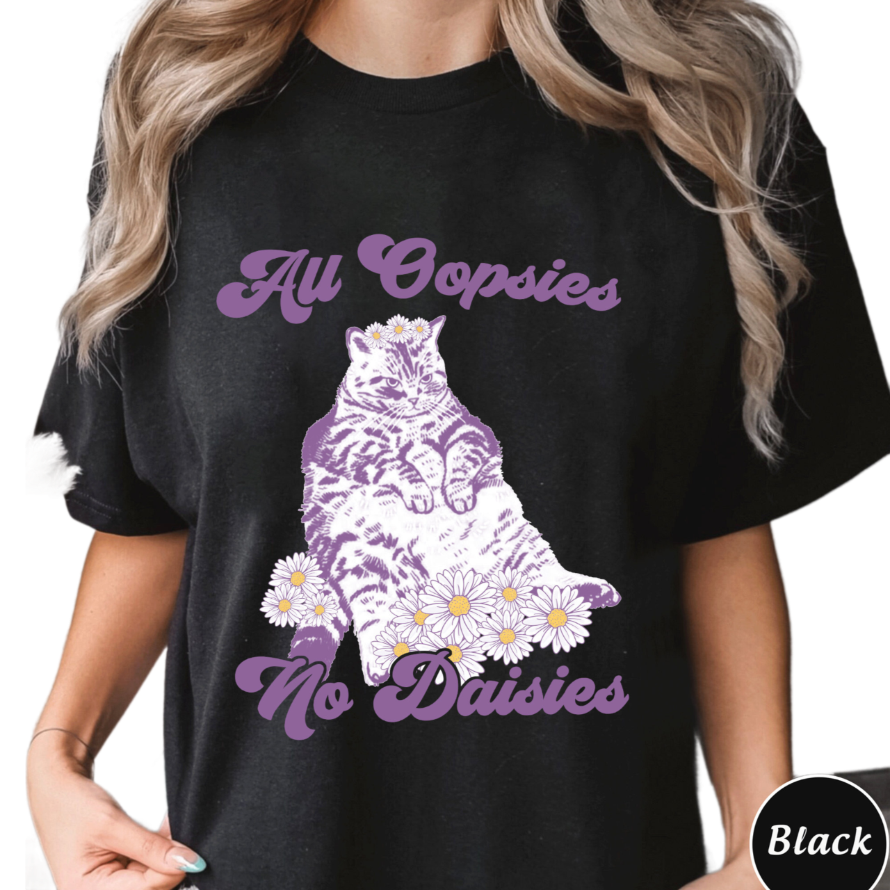 All Oopsies No Daisies Shirt, Trending Unisex Tee Shirt, Funny Nostalgia Cat Sweatshirt, All Oopsies No Daisies Hoodie