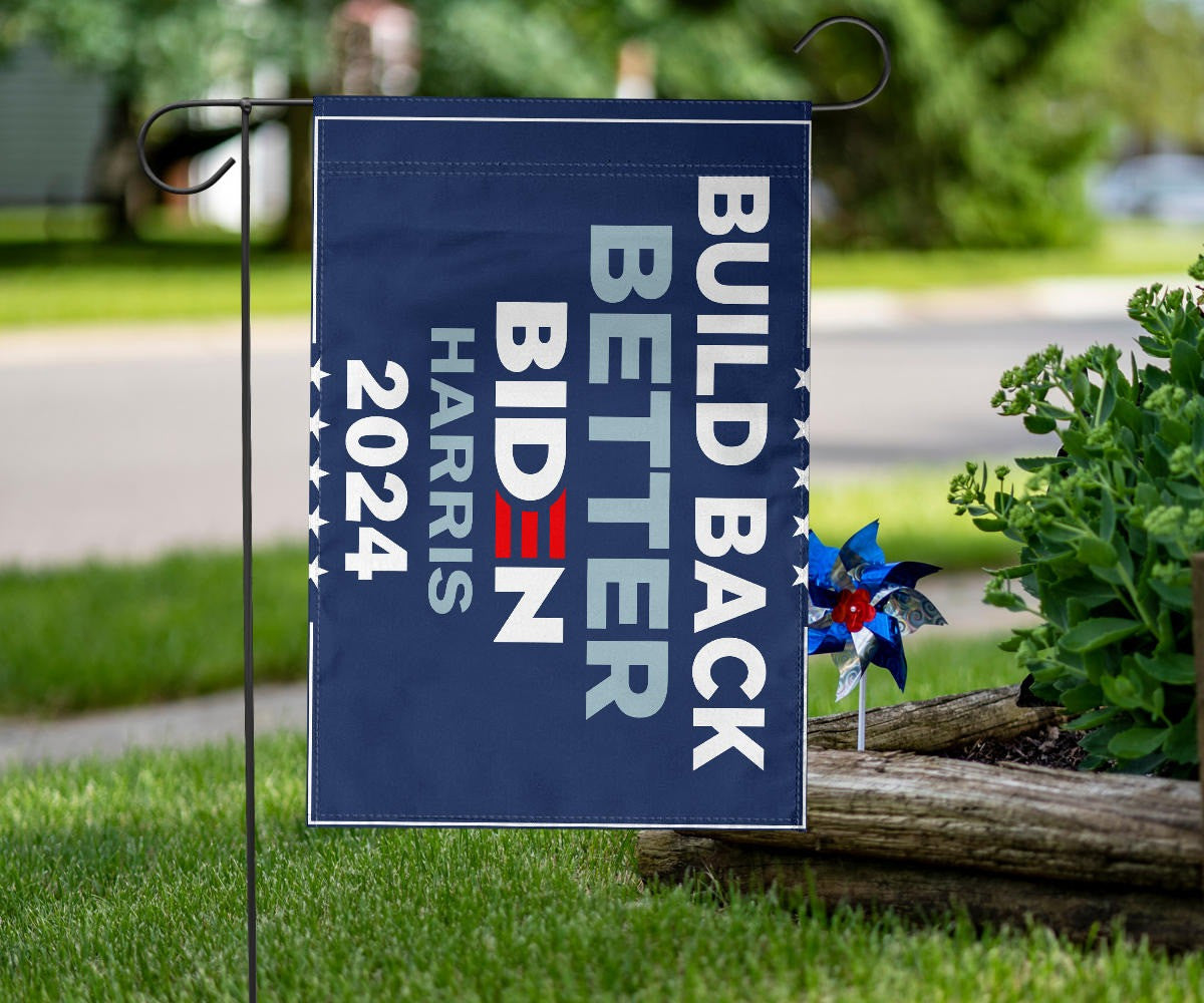 Biden Harris 2024 Flag Build Back Better Supporters For Biden Harris Merch President Campaign