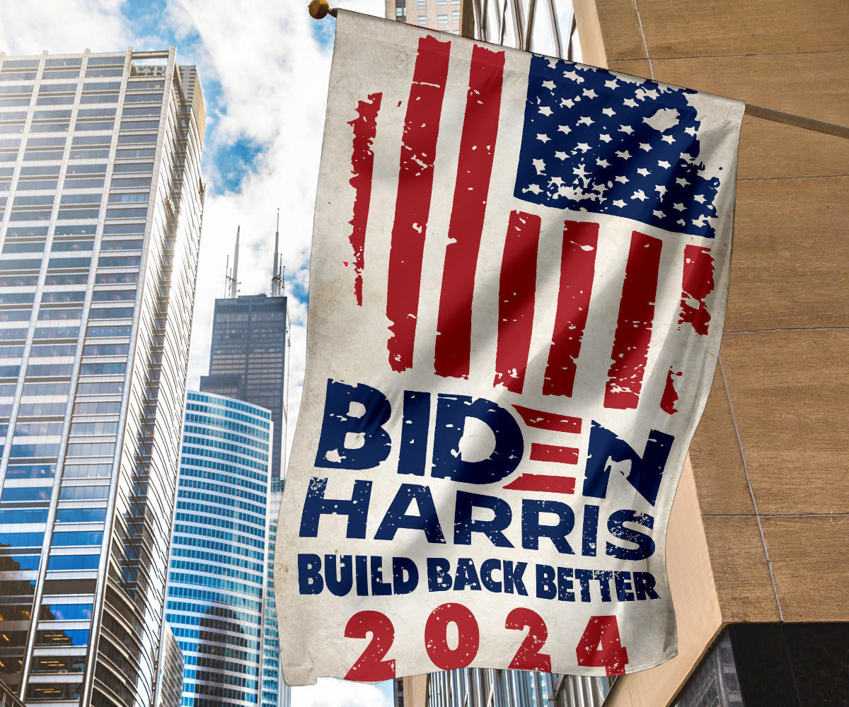 Biden Harris Build Back Better 2024 Flag Support Biden Harris 2024 Campaign Merch