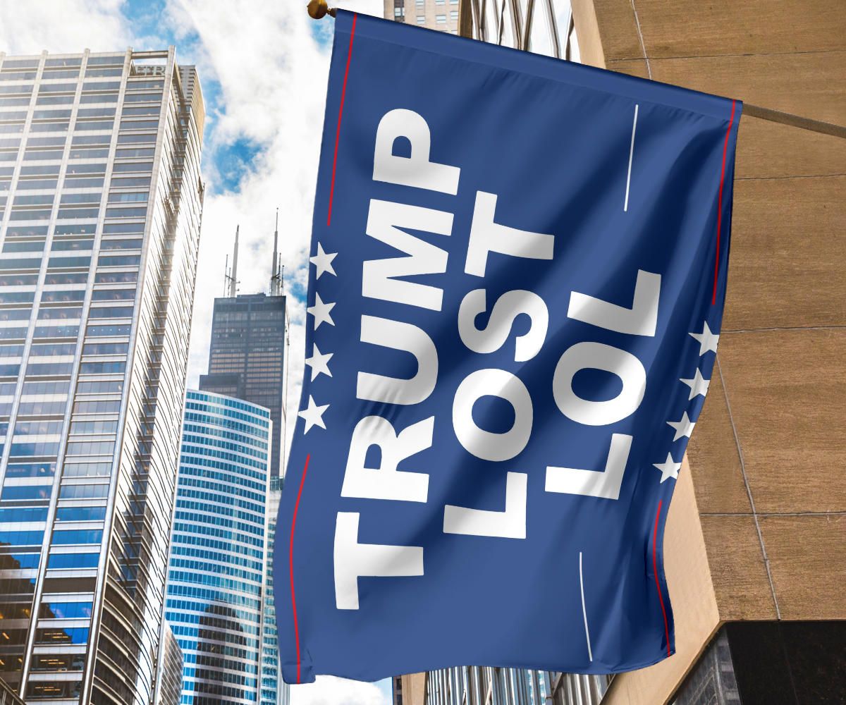 Trump Lost Lol Flag Trump Loser Biden Won Elections Flag Merch Outdoor Decorative