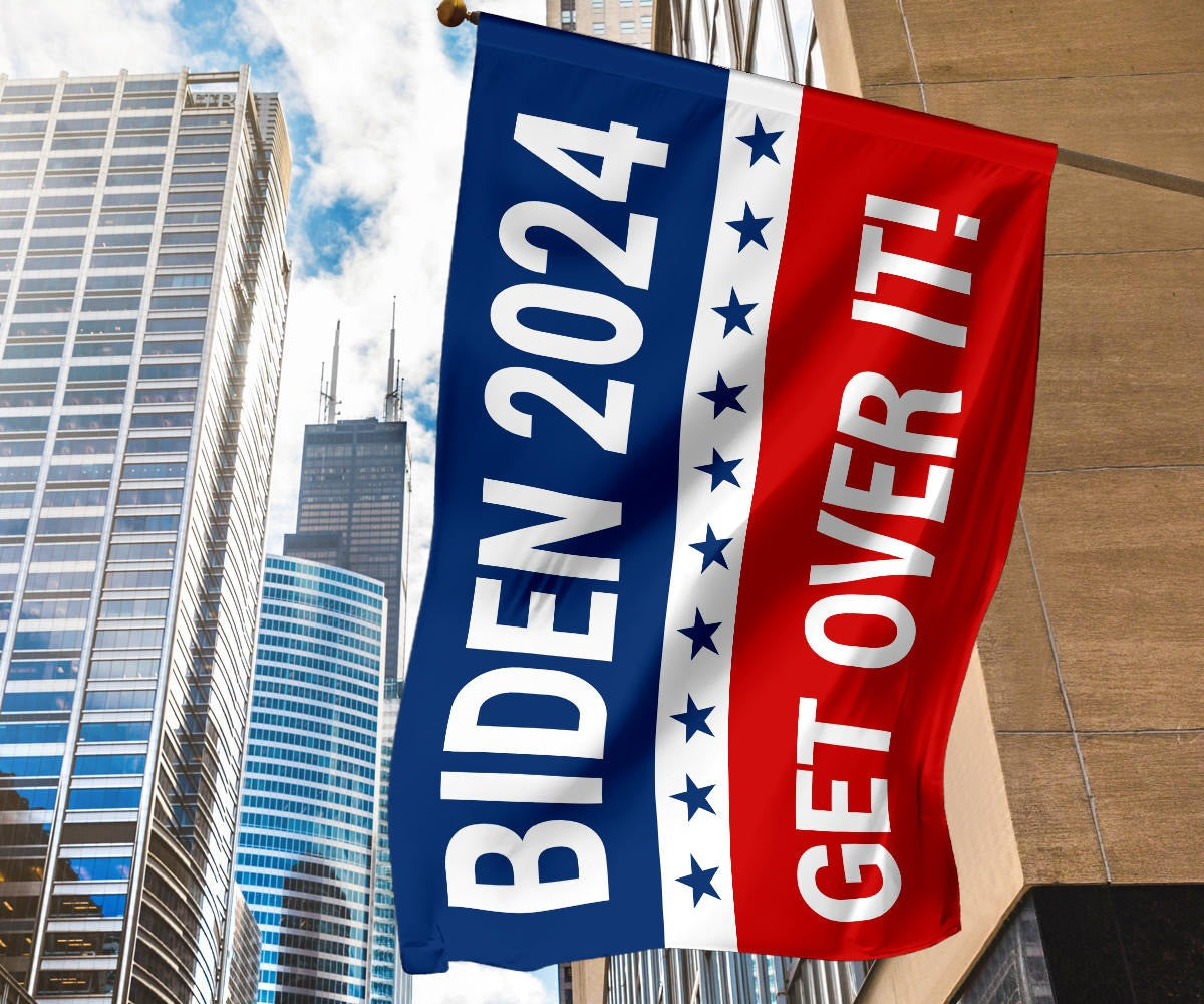 Biden 2024 Get Over It Flag Supporters Joe Biden Campaign Merchandise