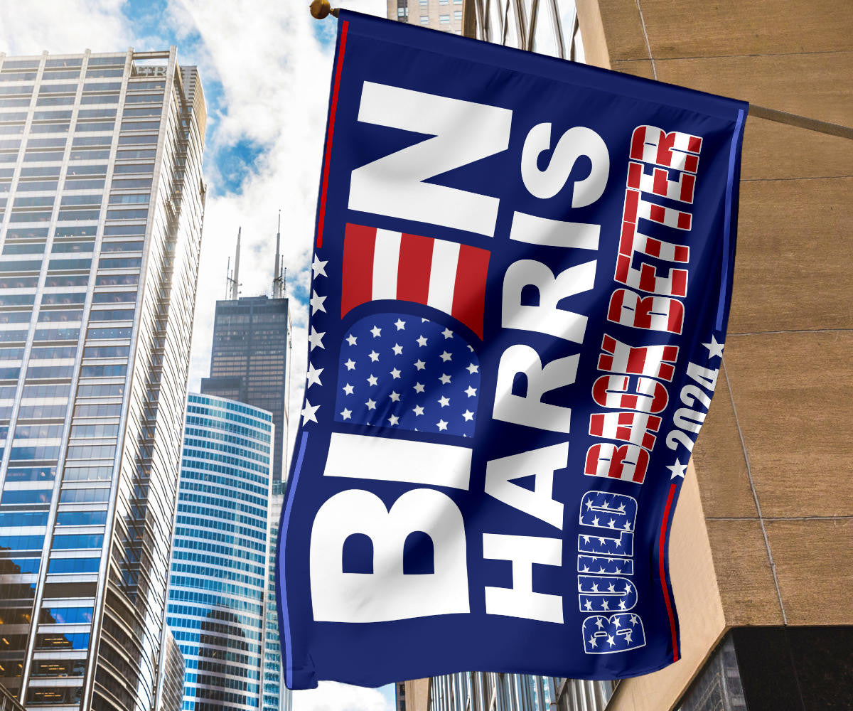 Biden Harris 2024 Build Back Better Flag Joe Biden For President Flag For Sale