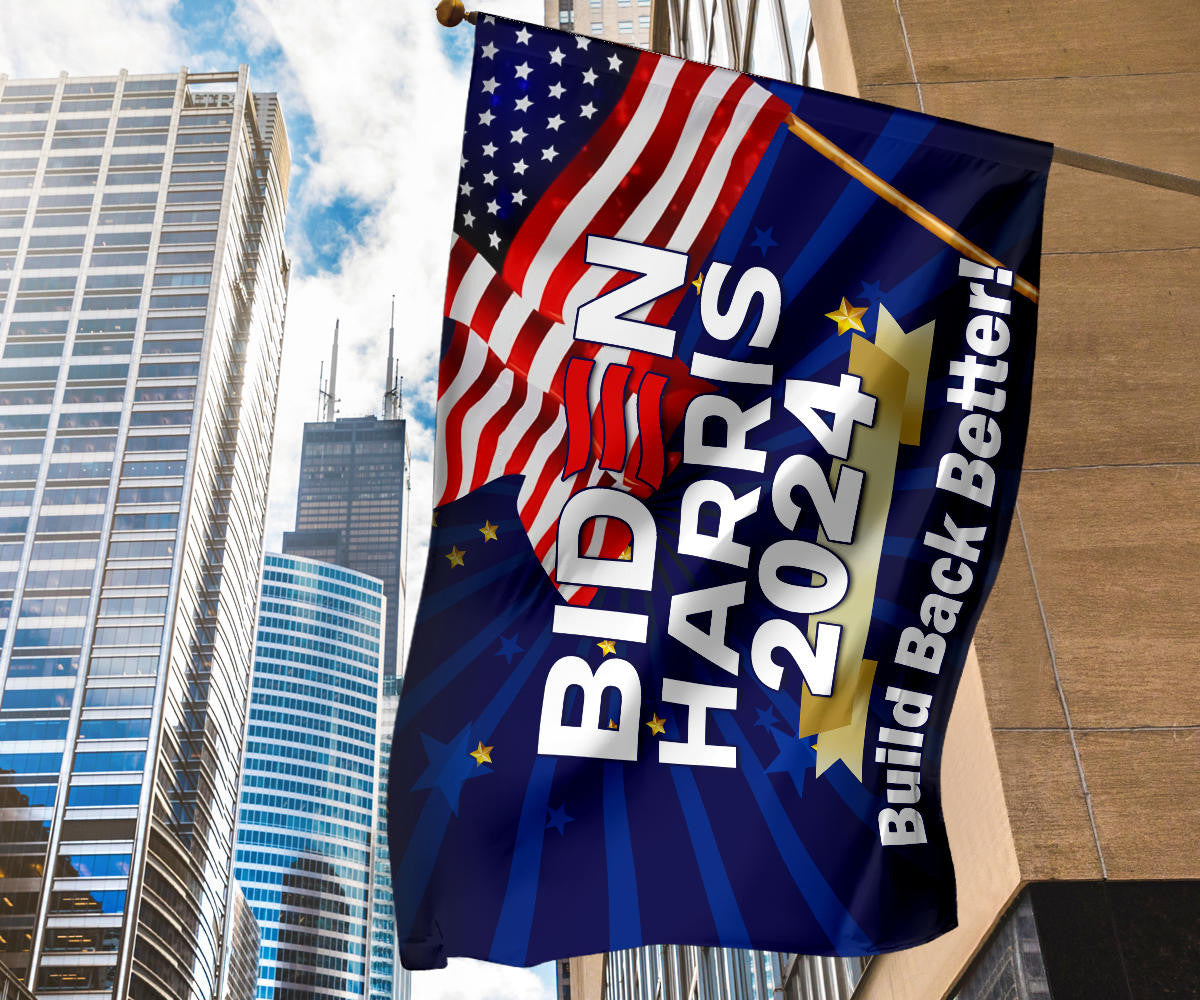 Biden Harris 2024 Build Back Better Flag Joe Biden Running For President Campaign Slogan