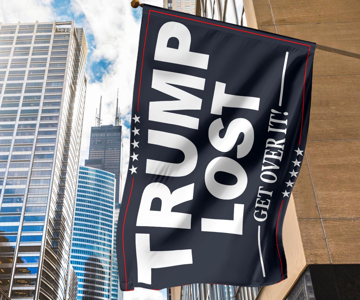 Trump Lost Get Over It Flag Anti Trump Election Flag Political For Sale