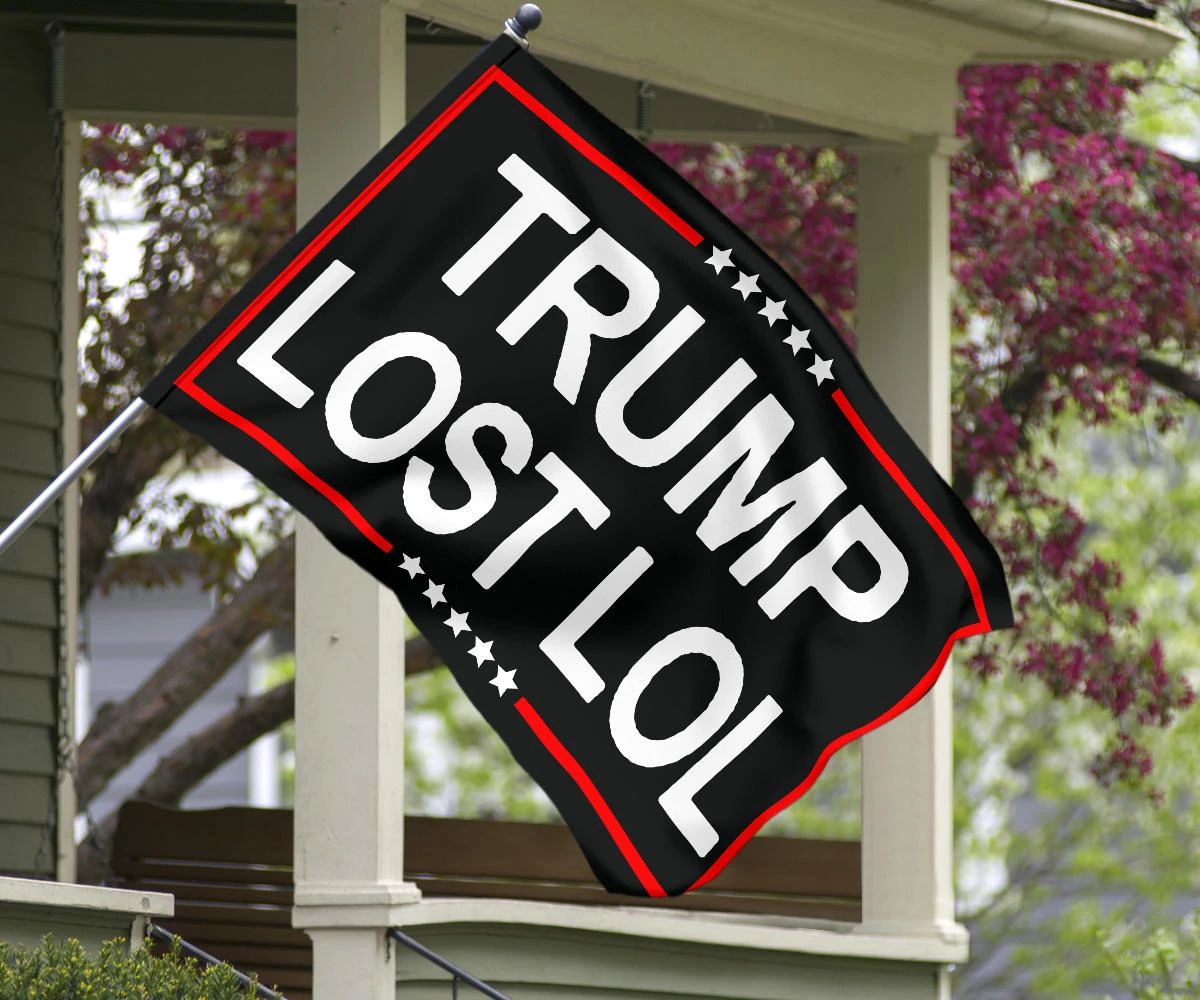 Trump Lost Flag Lol Funny Anti Trump Flag Merchandise Indoor Outdoor Decor