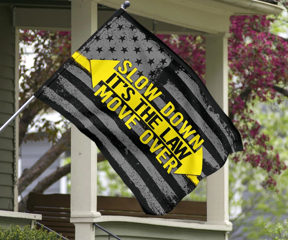 Thin Yellow Line Flag Move Over Slow Down It's The Law Move Over Flag Gift Dispatcher 911 Police