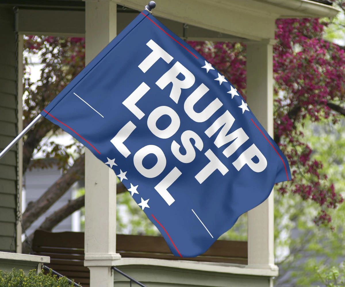 Trump Lost Lol Flag Trump Loser Biden Won Elections Flag Merch Outdoor Decorative