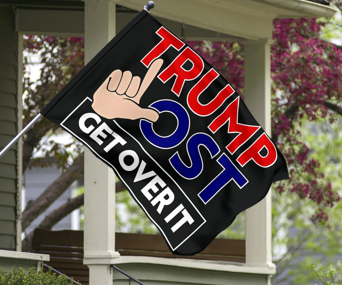 Trump Lost Flag Trump Lost Get Over It Anti Trump Flags Slogans Merchandise