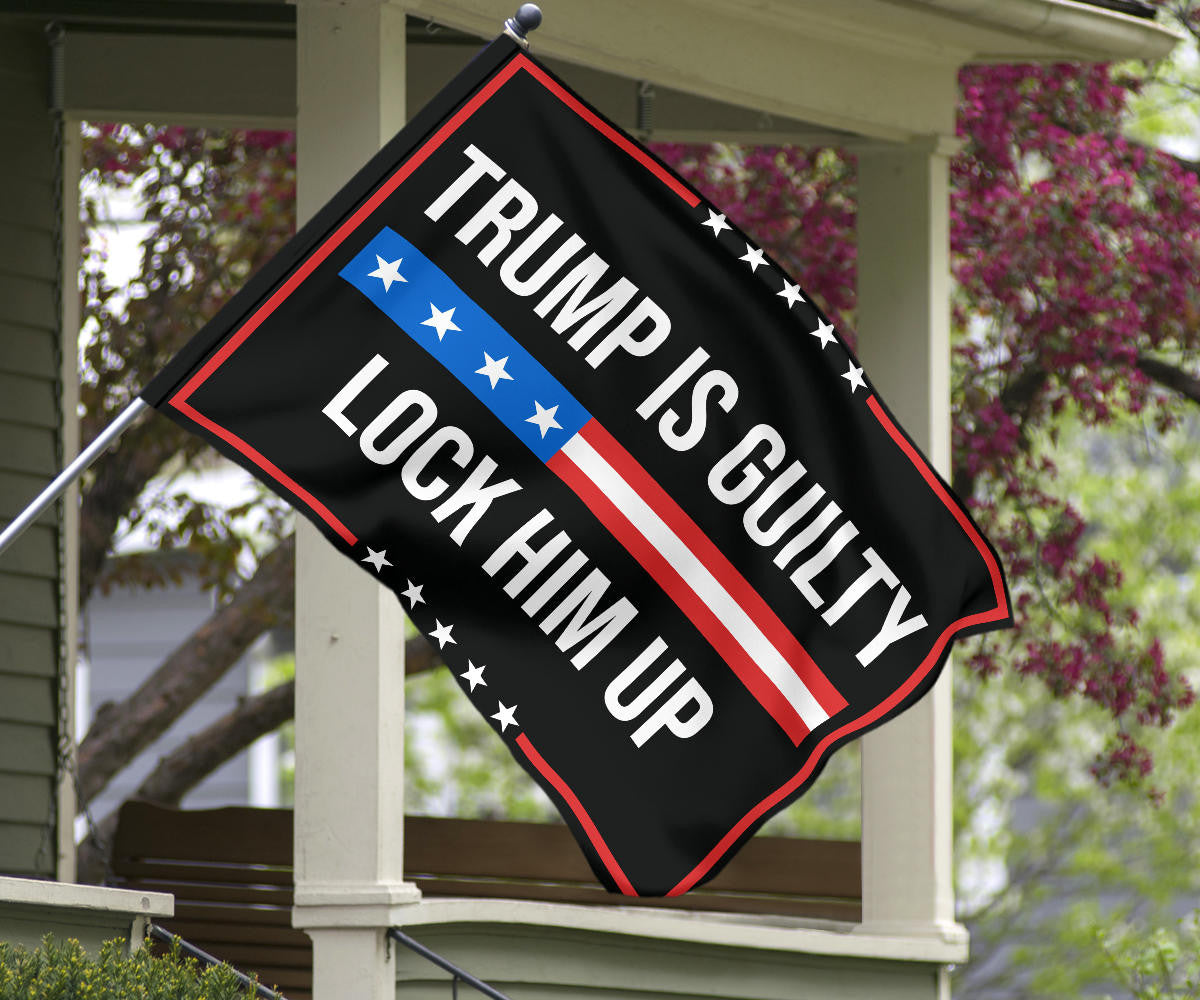 Trump Is Guilty Lock Him Up Flag Anti Trump Merchandise Lock Him Up Banner