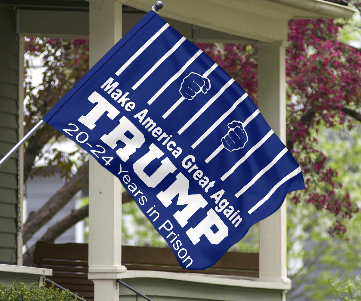 Trump 20-24 Years In Prison Flag Make America Great Again Anti MAGA Lock Him Up Merchandise