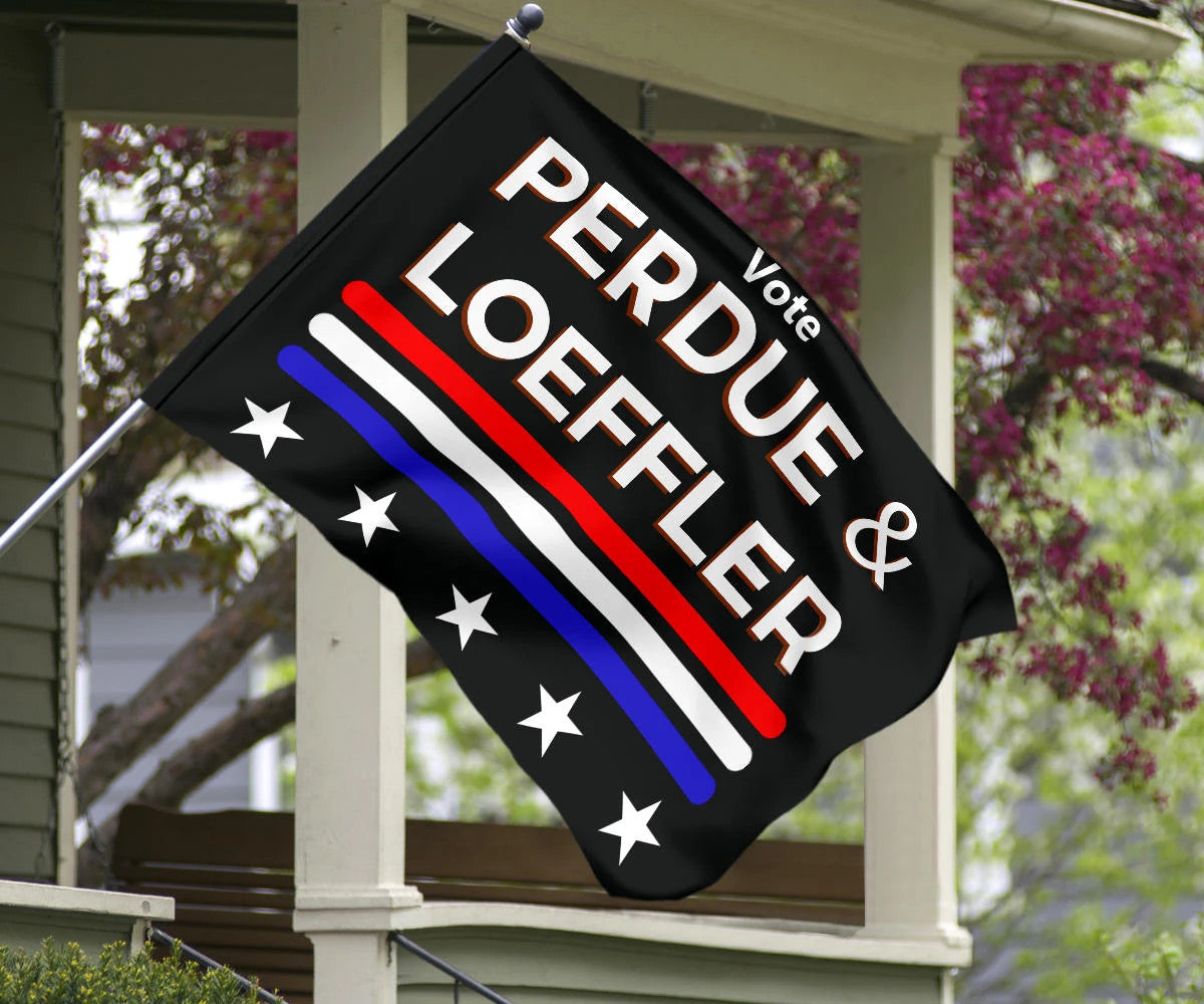 Vote For Perdue And Loeffler Flag Political Election Sign Flag For Sale