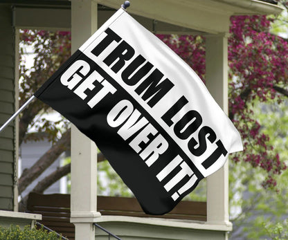 Trump Lost Flag Get Over It Trump Flag On Truck Anti Trump Funny Merch