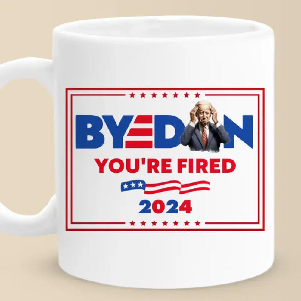 Byedon, You're Fired - US Election Trump Mug