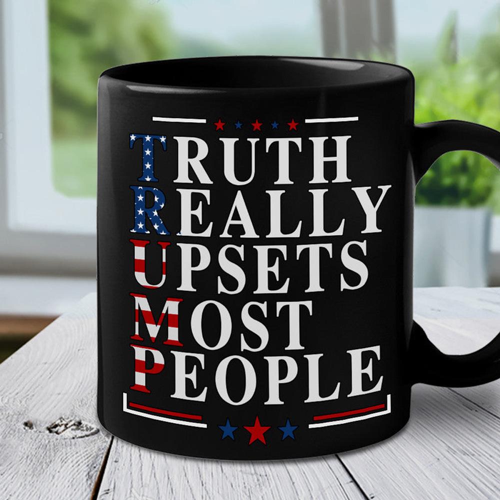 Funny Trump 2024 - Truth Really Upsets Most People Black Mug