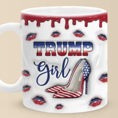 This Girl Loves Trump - US Elections 3D Inflated Effect Printed Mug, Trump Mug - Gift For Best Friends, BFF, Sisters