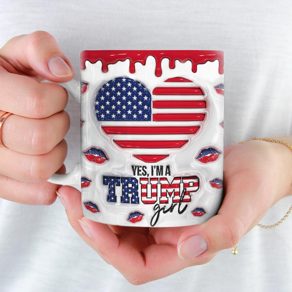 I'm A Trump Girl 3D Inflated Effect Printed Mug - Gift For Best Friends, BFF, Sisters