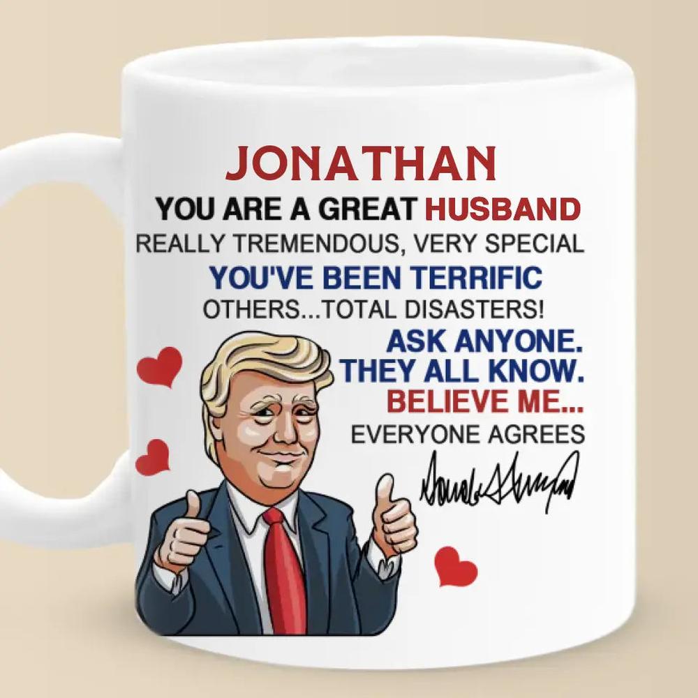 You've Been Terrific, Others Are Disasters - US Election Trump Mug