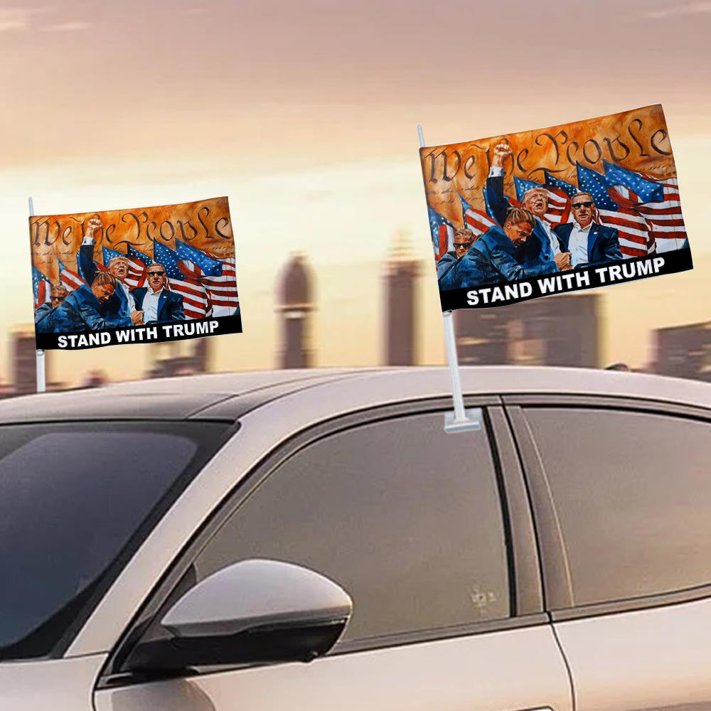 Vote Trump Car Flag We The People Stand With Trump Rally Shooting Car Flag Donald Trump Shooter Assassination Rally Banner