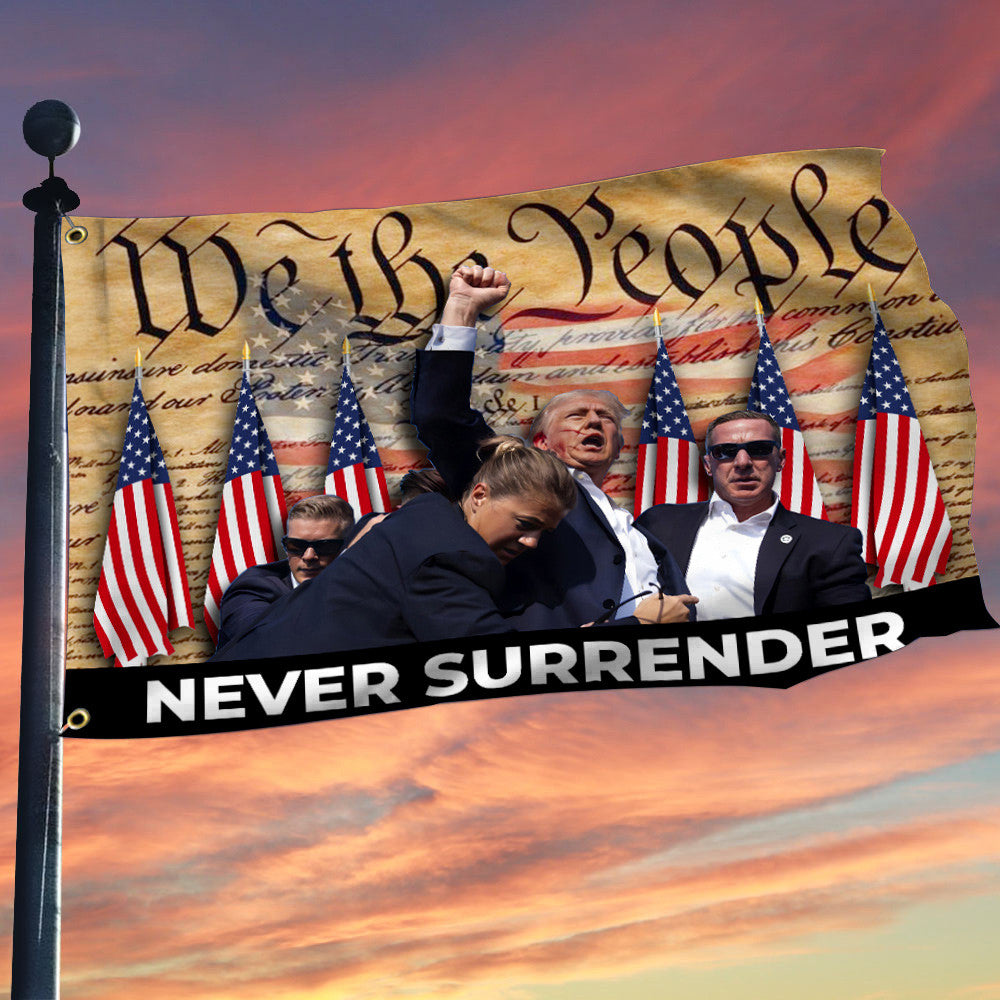 Trump 2024 Never Surrender Flag Gifts For MAGA Supporters Trump Trend Flag