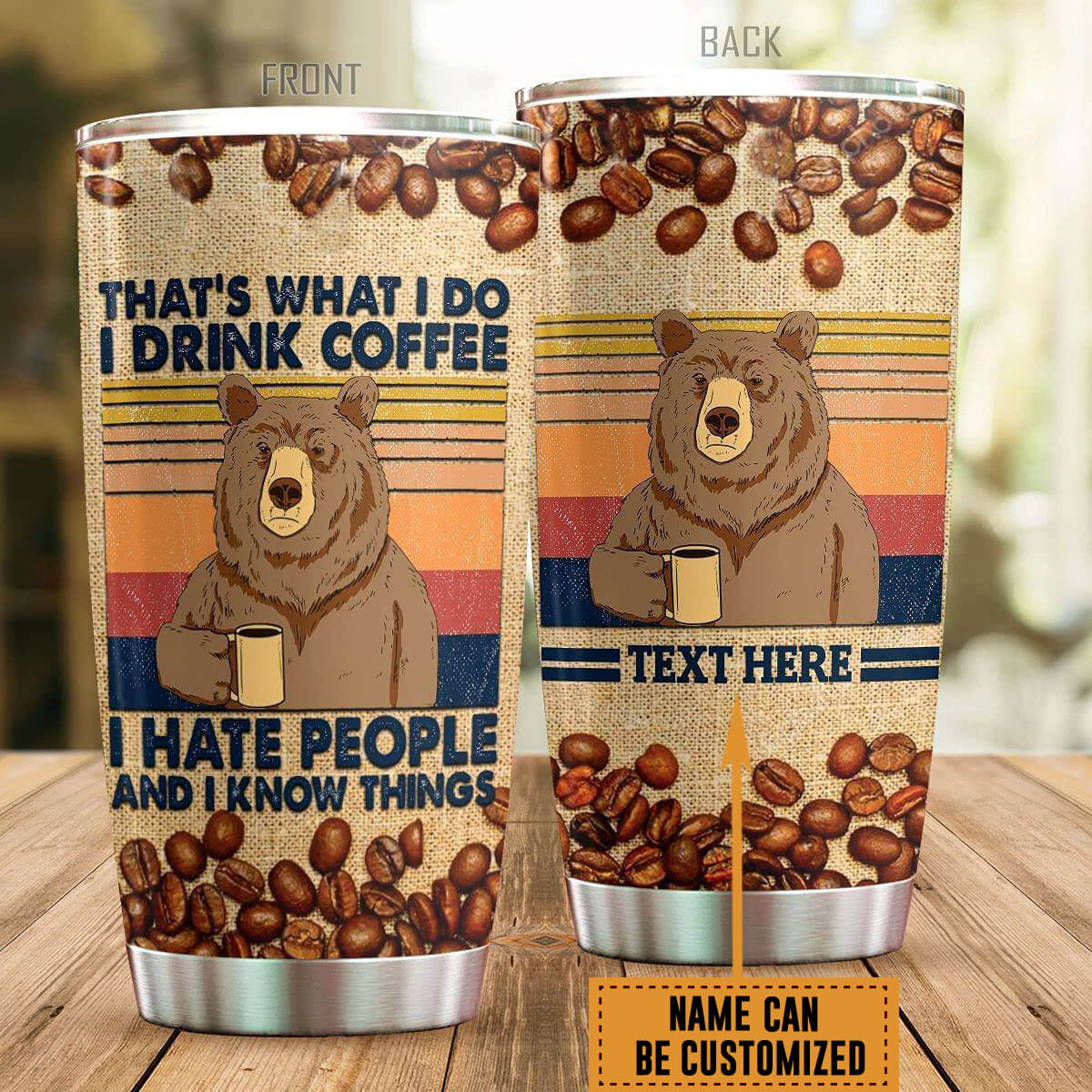 Personalized Coffee Bear Tumbler That's What I Do I Drink Coffee I Hate People