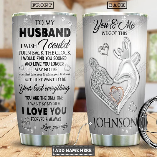 Personalized To My Husband Tumbler You And Me We Got This Deer Couple