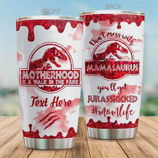 Personalized Dinosaur Tumbler Motherhood Is A Walk In The Park