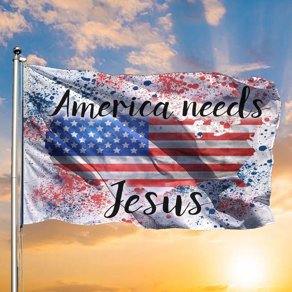 America Needs Jesus Flag Jesus Is King Christian Rustic Patriotic Decor Indoor Outdoor