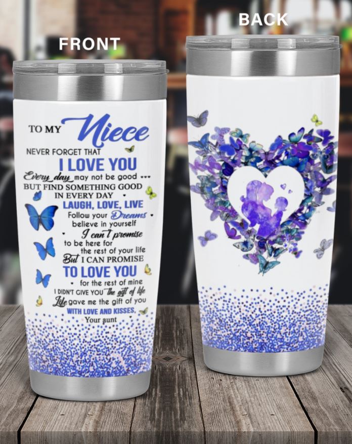 Niece Tumbler Never Forget I Love You Butterfly Tumbler