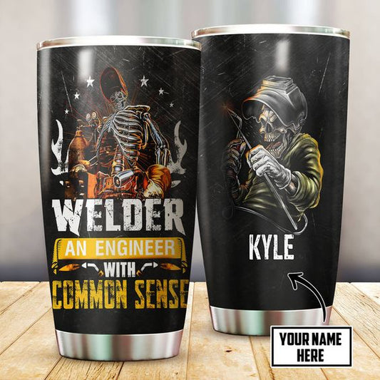 Personalized 20oz Welder Tumbler Welder An Engineer With Common Sense