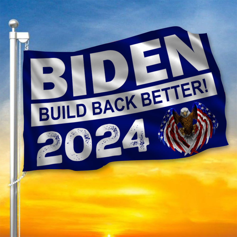 Biden Build Back Better 2024 Flag Joe Biden 2024 Flag President Campaign Merchandise