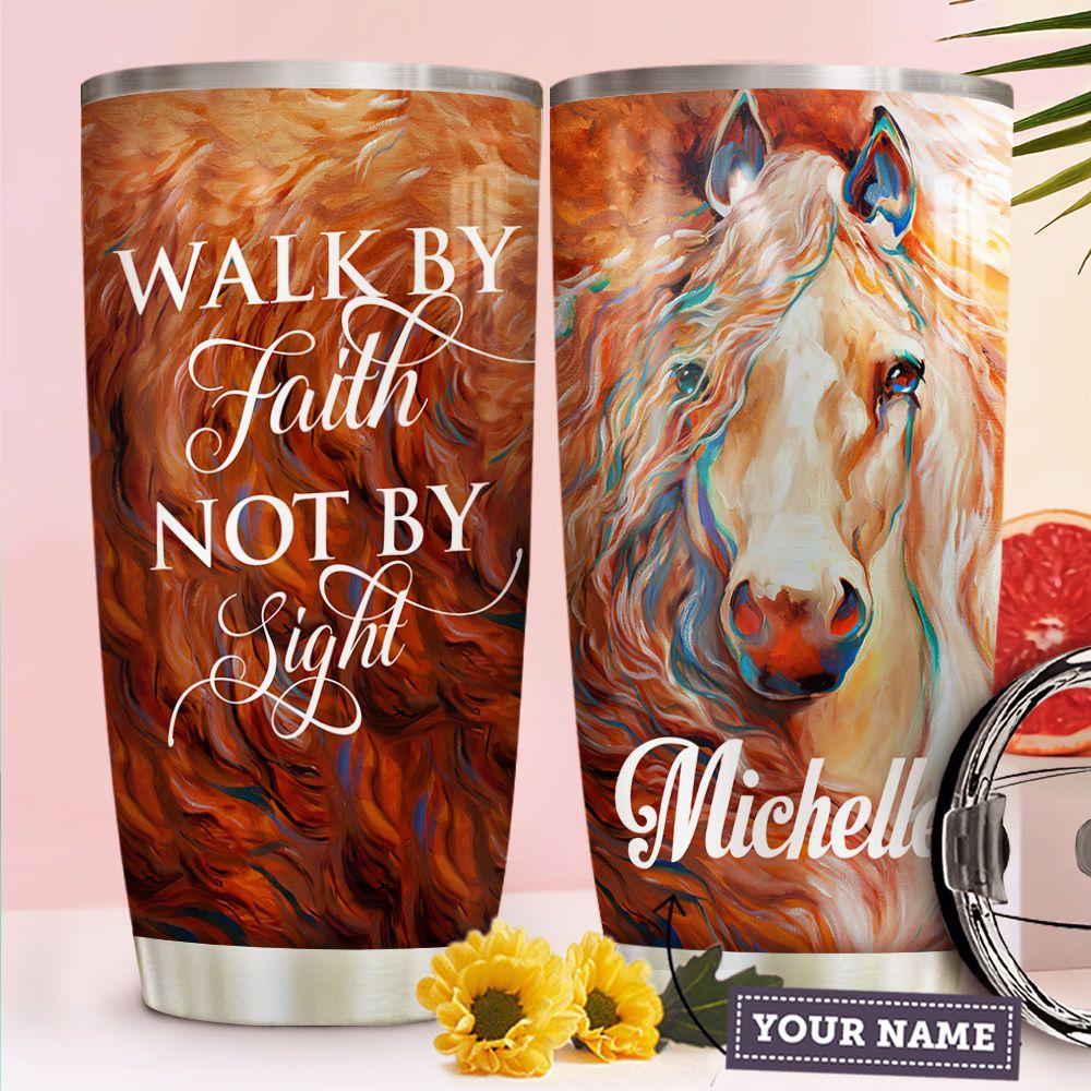 Personalized Horse Tumbler Walk By Faith Not By Sight