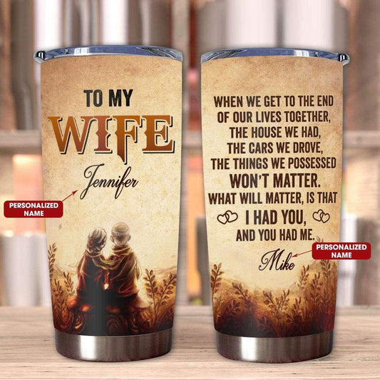 Personalized Wife Tumbler Gift For Husband And Wife When We Get To The End